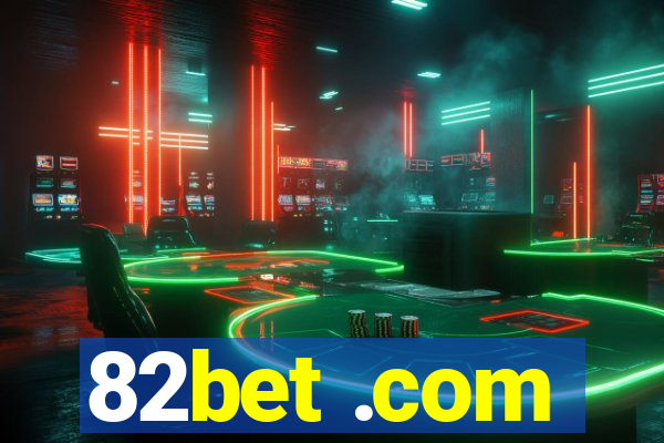 82bet .com